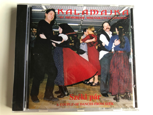 Kalamajka ''In Memoriam Molnar-Utcai Tanchaz'' / Szeki par - A Couple of Dances From Szek / Molnar street Dance-House Audio CD 2003