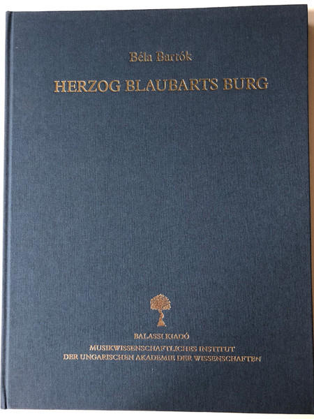 Herzog Blaubarts Burg 1911 by Béla Bartók / Balassi kiadó / Opus 11 Herausgegeben von László Vikárius / Bluebeard's Castle / German edition of Kékszakállú herceg vára (9635066899)