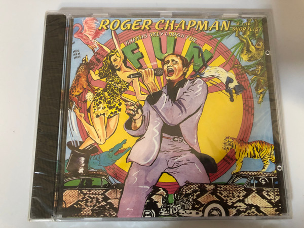 Roger Chapman & The Shortlist ‎– Hyenas Only Laugh For Fun / Castle Communications ‎Audio CD 1992 / CLACD 305