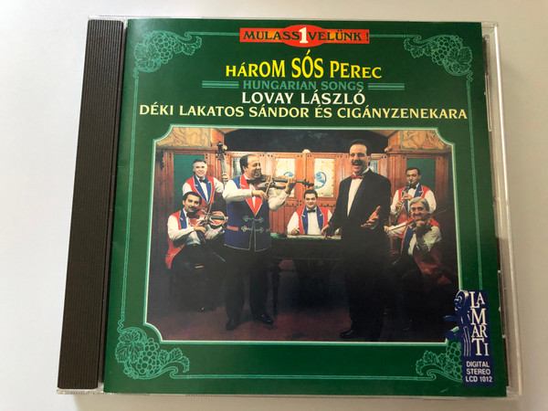 Három Sós Perec - Hungarian Songs - Lovay László, Déki Lakatos Sándor Es Ciganyzenekara / LaMarTi Audio CD 1997 Stereo / LCD 1012