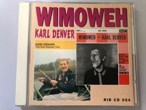 Wimoweh - Karl Denver / The Karl Denver Trio, Wimoweh / Rock In Box Records Audio CD 1999 / RIB CD 054