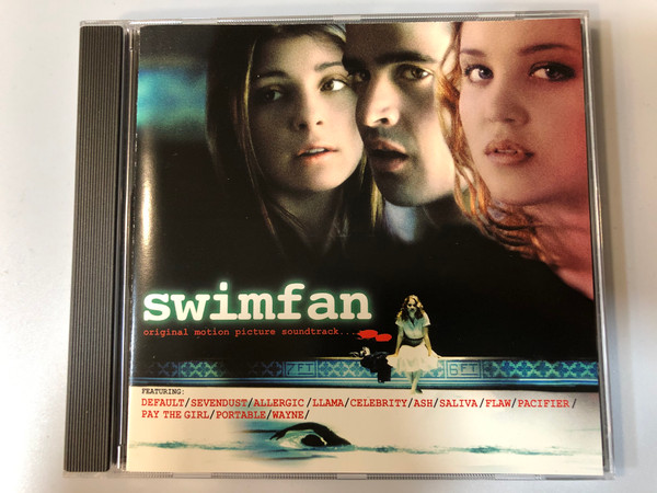 Swimfan (Original Motion Picture Soundtrack) / Featuring: Default, Sevendust, Allergic, Llama, Celebrity, Ash, Saliva, Flaw, Pacifier, Pay The Girl, Portable, Wayne / Island Records ‎Audio CD 2002 / CID 8123