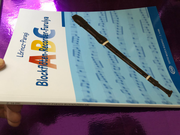 Recorder ABC - Furulya ABC - Lőrincz-Paragi / Editio Musica budapest 2020 - Z. 14 090 / Blockflöten-ABC für C-Sopranblockflöte / Paperback (9790080140901)