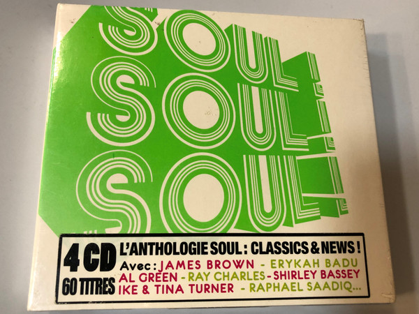 Soul! Soul! Soul! / L'Anthologie Soul: Classics & News!, Avec: James Brown, Erykah Badu, Al Green, Ray Charles, Shirley Bassey, Ike & Tina Turner, Raphael Saadiq... / Wagram Music 4x Audio CD 2009 / 3142662