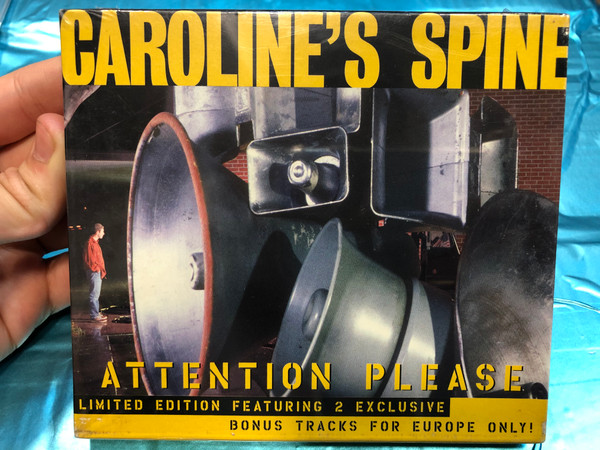 Caroline's Spine – Attention Please / Limited Edition Featuring 2 Exclusive Bonus Tracks For Europe Only! / Hollywood Records Audio CD 1999 / 0106722HWR