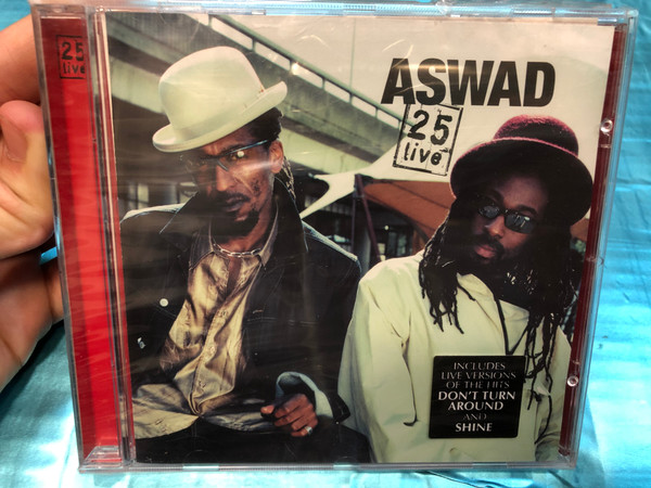 Aswad ‎– 25 Live / Includes Live Versions Of The Hits 'Don't Turn Around' And 'Shine' / Eagle Records ‎Audio CD 2000 / EDL EAG 335-2