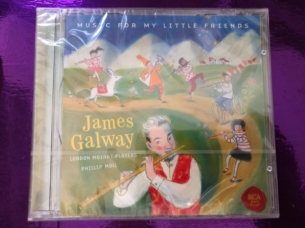 Music For My Little Friends - James Galway / London Mozart Players, Phillip Moll / RCA Victor Group Audio CD 2002 / 09026 63725 2