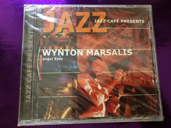 Jazz Café Presents - Wynton Marsalis – Angel Eyes / Galaxy Audio CD 2001 / 3899312