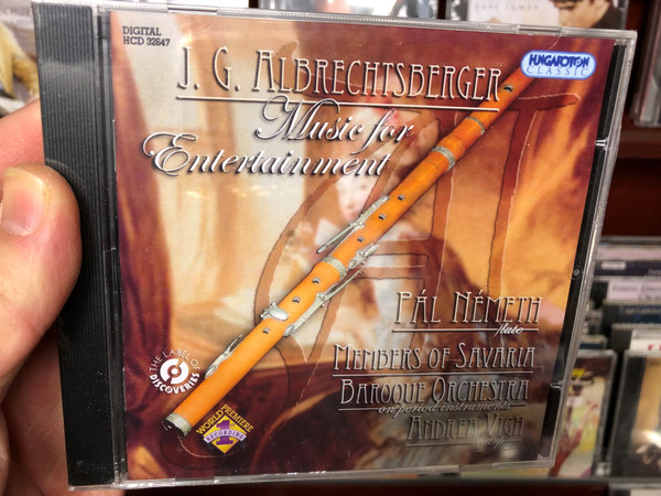 J. G. Albrechtsberger - Music for Entertainment / Pál Németh flute - Members of Savaria Baroque Orchestra on period instruments/ Andrea Vigh harp / Hungaroton Classic Audio CD HCD 32647 (5991813264725)