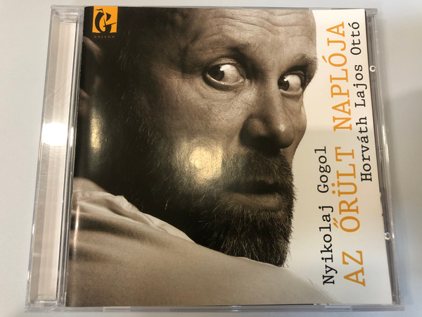 Nyikolaj Gogol - Az őrült naplója / Hungarian Audio Book Read by Horváth Lajos Ottó / Hungarian edition of The Diary of a Madman / Galeon Audio CD CD 010 (9789630651165)