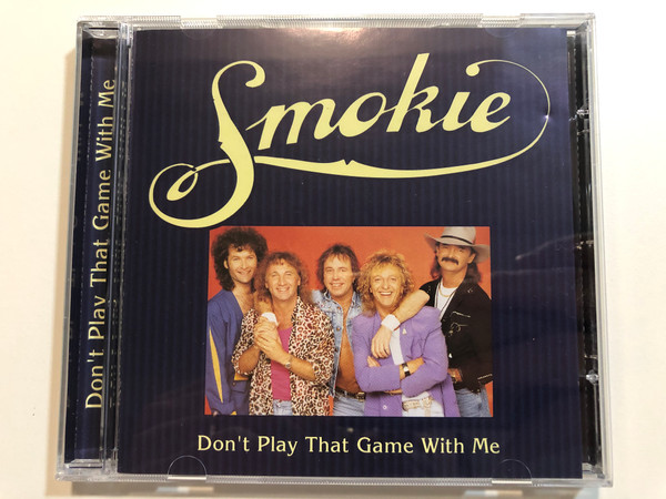 Smokie – Don't Play That Game With Me / CMC Value Audio CD 1995 / 5216122