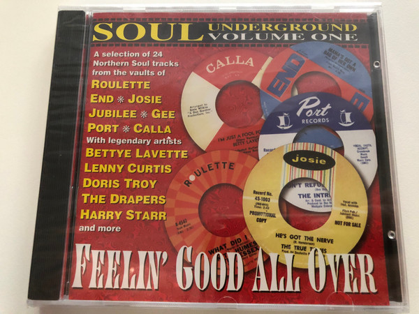 Soul Underground Volume One - Feelin' Good All Over / A Selection of 24 Northern Soul tracks from the vaults of Roulette End, Josie Jubilee, Gee Port, Calla / With legendary artists: Bettye Lavette, Lenny Curtis / Sequel Records Audio CD 1995 / NEM CD 759