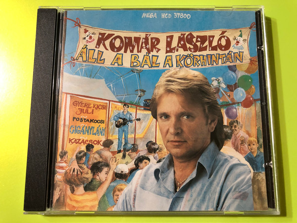 Komár László – Áll A Bál A Körhintán / Mega Audio CD 1995 / HCD 37800 (5991813780027)