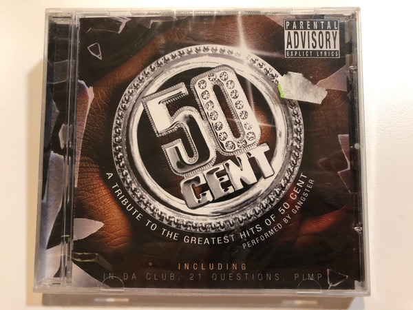 50 Cent - A Tribute To The Greatest Hits Of 50 Cent / Performed by Gangster / Including: In Da Club, 21 Questions, P.I.M.P. / Prism Leisure Audio CD 2003 / PLATCV 8333