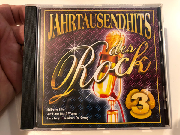 Jahrtausendhits Des Rock 3 / Ballroom Blitz, Ain't Just Like A Woman, Foxy Lady, The Man's Too Strong / Eurotrend Audio CD / CD 154.510