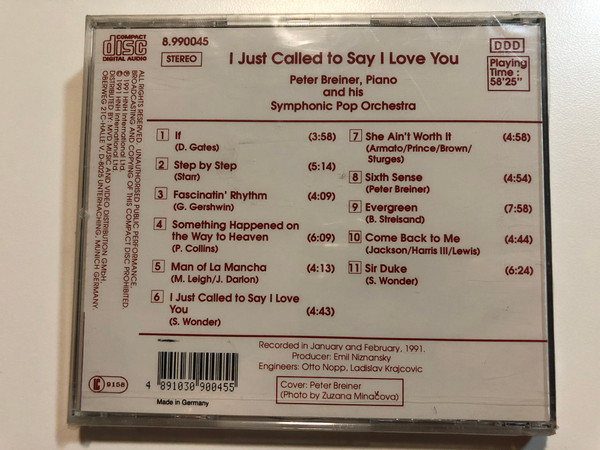 I Just Called To Say I Love You / Evergreen, She Ain't Worth It, Fascinatin' Rhythm, Man of La Mancha, and others / Peter Breiner (piano) and his Symphonic Pop Orchestra / Naxos International Audio CD 1991 Stereo / 8.990045
