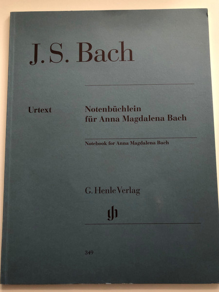 J.S. Bach - Notenbüchlein für Anna Magdalena Bach / Notebook for Anna Magdalena Bach / G.Henle Verlag / Fingering - Fingersatz von Hans-Martin Theopold / Paperback / HN 349 (9790201803494)