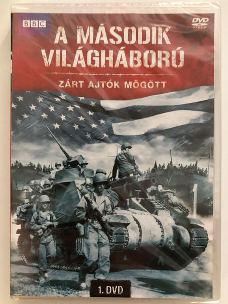 BBC Series - WWII - Behind Closed Doors Disc 1. DVD 2010 A második világháború – Zárt ajtók mögött / Directed by Laurence Rees / Presented by Bob Gunton, Alexei Petrenko, Paul Humpoletz / World War 2 documentary / 2 episodes on disc (5996473005770)