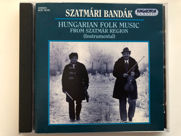 Szatmári Bandák - Hungarian Folk Music From Szatmár Region (Instrumental) / Hungaroton Classic Audio CD 1995 Stereo / HCD 18192