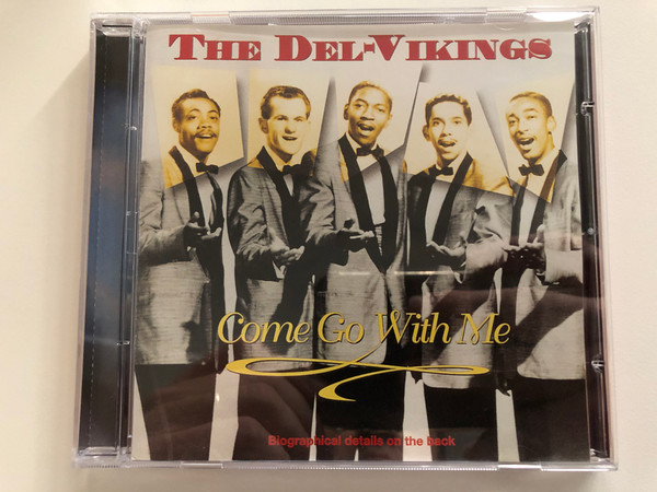 The Dell-Vikings – Come Go With Me / Biographical details on the back / Elap Music Audio CD 1996 / 16275 CD