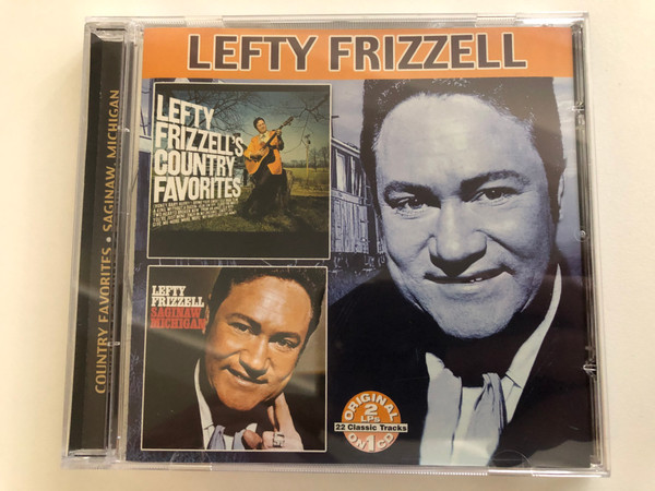 Lefty Frizzell – Country Favorites; Saginaw, Michigan / 22 Classic Tracks / Original 2 LPs On 1 CD / Collectables Audio CD 2003 / COL-CD-7532