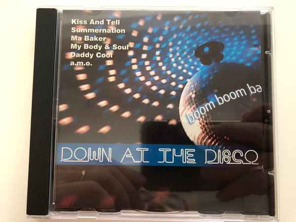 Down At The Disco / Kiss And Tell, Summernation, Ma Baker, My Body & Soul, Daddy Cool, a.m.o. / Fox Music Consolidated Ltd. Audio CD Stereo / FU 1091