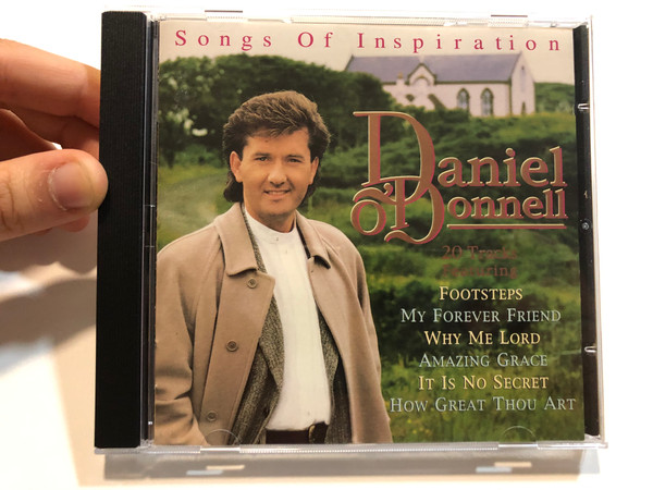 Songs Of Inspiration - Daniel O'Donnell / 20 Tracks Featuring: Footsteps, My Forever Friend, Why Me Lord, Amazing Grace, It Is No Secret, How Great Thou Art / Ritz Records Audio CD 1996 / RITZ BCD 709