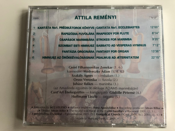 Attila Remenyi - Psalmus Ad Aeternitatem / Cantata, Rapsody, Strokes, Hymnus, Fantasy, Psalmus ad Aeternitatem / BCC-Studio Audio CD 2001 / BCC - 39