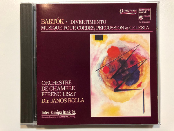 Bartók: Divertimento, Musique Pour Cordes, Percussions & Célesta / Orchestre De Chambre Ferenc Liszt, János Rolla / Quintana Audio CD 1992 / QUI 903052