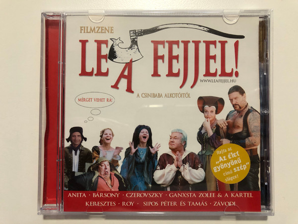 Filmzene Le A Fejjel! / A Csinbaba Alkotoitol / Anita, Barsony, Czerovszky, Ganxta, Zolee & A Kartel, Keresztes, Roy, Sipos Peter Es Tamas, Zavodi / NarRator Records Audio CD / NRR 046