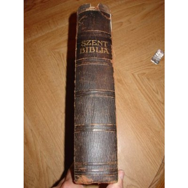 Hungarian Bible 1923 / Szent Biblia Magyar Karoli Gaspar [Hardcover]