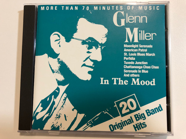 Glenn Miller – In The Mood - 20 Original Big Band Hits / Moonlight Serenade, American Patrol, St. Louis Blues March, Perfidia, Tuxedo Junction, Chattanooga Choo Choo, Serenade In Blue, And Others / Companion Audio CD Stereo / 6187842