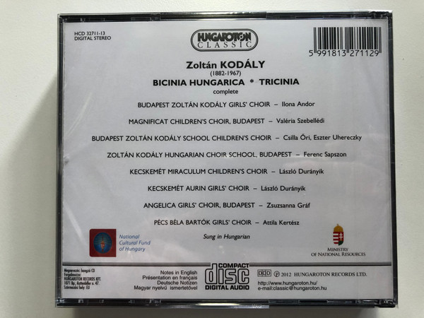 Choral Works - Kodaly Complete Edition - Bicinia Hungarica, Tricinia (Complete) / Ilona Andor, Valeria Szebelledi, Eszter Uhereczky, Csilla Ori, Ferenc Sapszon, Laszlo Duranyik / Hungaroton Classic 3x Audio CD 2012 Stereo / HCD 32711-13