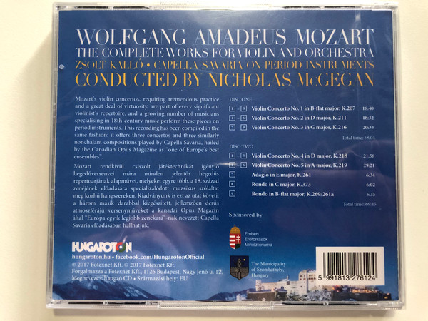 Mozart - The Complete Works For Violin And Orchestra / Zsolt Kallo, Capella Savaria on period instruments, Conducted by Nicholas McGegan / Hungaroton 2x Audio CD 2017 / HCD 32761-62 (5991813276124)