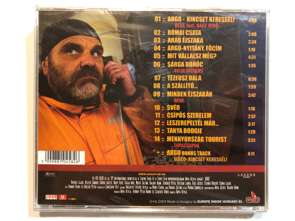 Argo - Original Motion Picture Soundtrack / Arpa Attila Filmje, Bebe feat. Nagy Feró, Tankcsapda, Chili Boyz, Four Fathers, Naszvagyi Tamás / Zene: Nemes Csaba, Baran Attila / Europe Inside Hungary Rt. Audio CD 2004 / 8810458-2