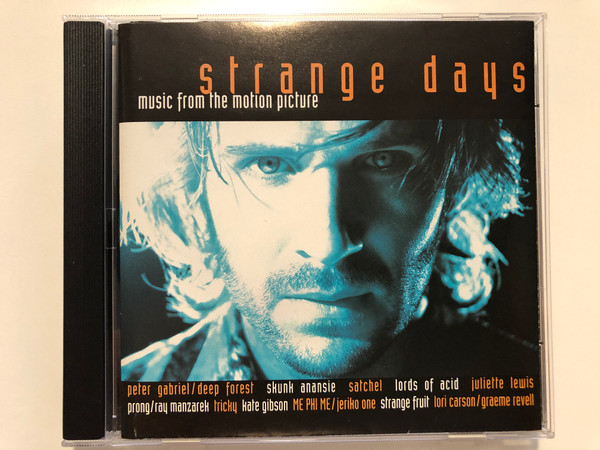 Strange Days (Music From The Motion Picture) / Peter Gabriel, Deep Forest, Skunk Anansie, Satchel, Lords Of Acid, Juliette Lewis, Prong, Ray Manzarek, Tricky, Kate Gibson, Me Phi Me, Jeriko One / Epic Audio CD 1995 / 480984 9