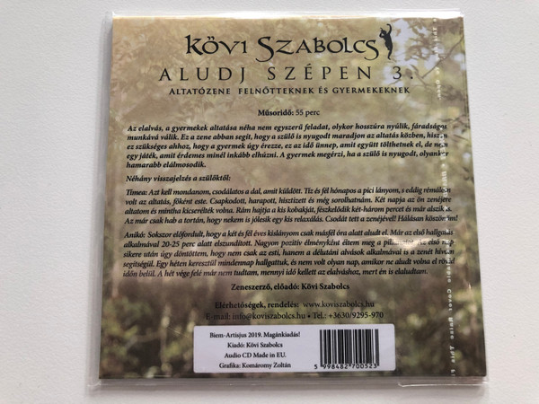 Kövi Szabolcs - Aludj Szepen 3. / Altatozene Felnotteknek Gyermekeknek / Audio CD 2019 / 5998482700523