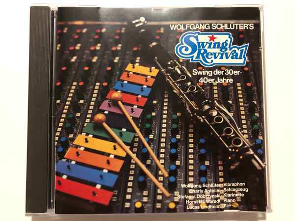 Wolfgang Schlüter's Swing Revival – Swing der 30er-40er Jahre / Wolfgang Schlüter - vibraphon, Charly Antolini - schlagzeug, Stefan Von Dobrzynski - klarinette, Horst Mühlbradt - piano / Koala Records Audio CD 1985 / IRS 970331