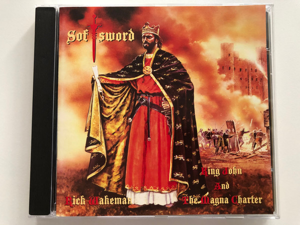 Softsword (King John And The Magna Charter) - Rick Wakeman / President Records Audio CD 1994 / RWCD 24