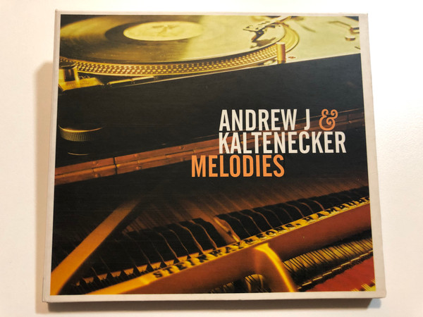 Andrew J & Kaltenecker – Melodies / Juice Audio CD 2002 / JUI019-2