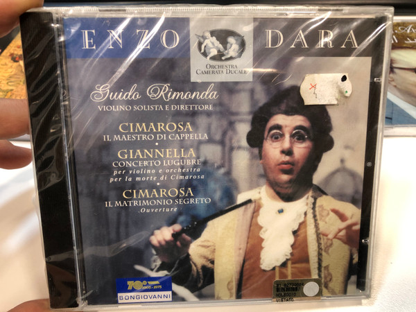 Enzo Dara / Guido Rimonda - violino solista e dorettore / Cimarosa: Il Maestro di Capella, Gianella: Concerto Lugubre, Cimarosa: Il Matrimonio Segreto (ouverture) / Bongiovanni Audio CD / BG 5128-2 (8007068512829)