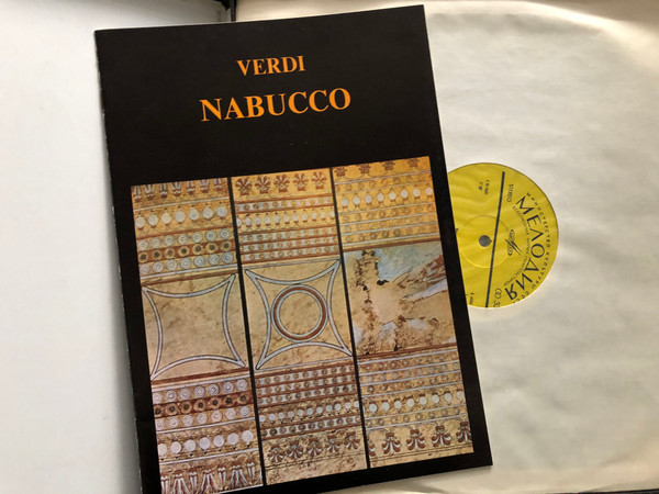 Verdi - Nabucco / Renata Scotto, Nicolai Ghiaurov, Matteo Manuguerra, Jelena Obrazcova, Veriano Luchetti / Philharmonia Zenekar, Riccardo Muti / Мелодия 3x LP Stereo / C 10-11649-54