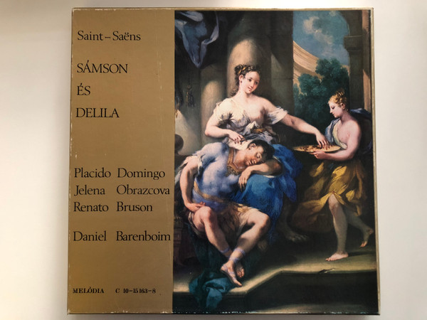 Saint-Saëns – Samson Es Delila / Placido Domingo, Jelena Obrazcova, Renato Bruson, Daniel Barenboim / Мелодия 3x LP Stereo / С 10—15163-8