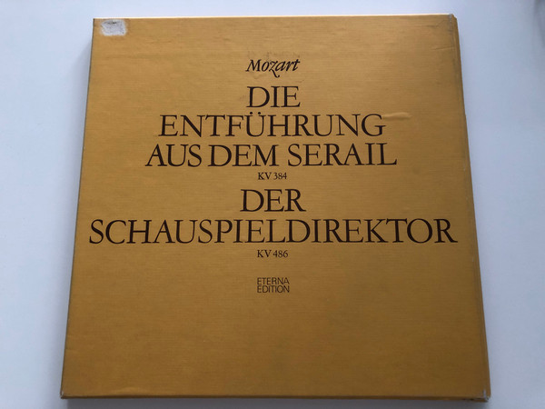 Mozart – Die Entführung Aus Dem Serail KV 384, Der Schauspieldirektor KV 486 / ETERNA Edition / ETERNA 3x LP Stereo / 8 26 512/514