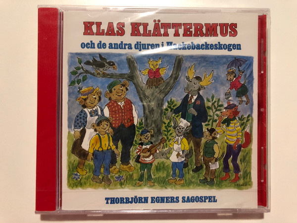 Klas Klättermus Och De Andra Djuren I Hackebackeskogen / Thorbjørn Egners Sagospel / EMI Svenska AB Audio CD 1992 / CMCD 6052