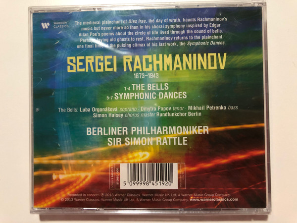 The Bells, Symphonic Dances - Rachmaninov / Rundfunkchor Berlin, Berliner Philharmoniker, Simon Rattle / Luba Orgonášová, Dmytro Popov, Mikhail Petrenko / Warner Classics Audio CD 2013 / 5099998451920
