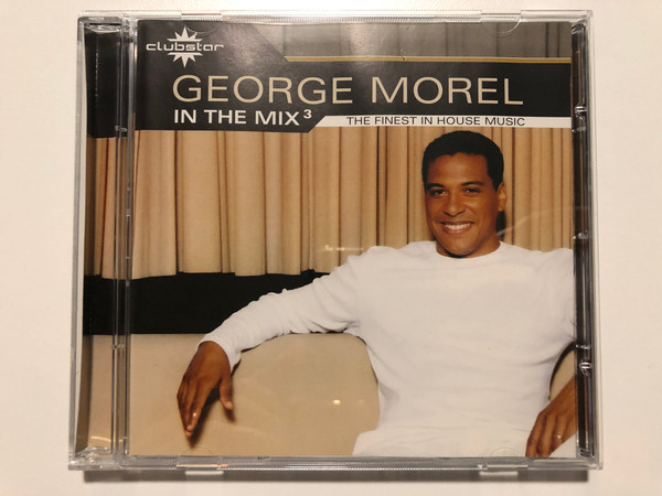 George Morel – In The Mix³ / The Finest In House Music / Clubstar Audio CD / CLU 10017-2