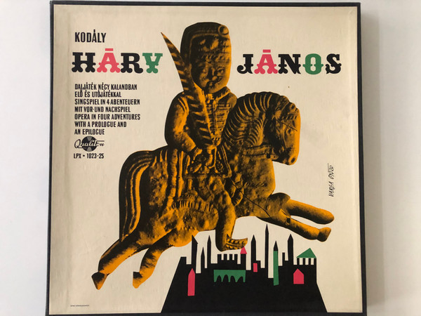 Kodály – Háry János / Daljáték Négy Kalandban, Elő És Utójátékkal, Singspielin In 4 Abenteurn Mit Vor-und Nachspiel = Opera In Four Adventures With A Prologue And An Epilogue / Qualiton 3x LP / LPX 1023-25