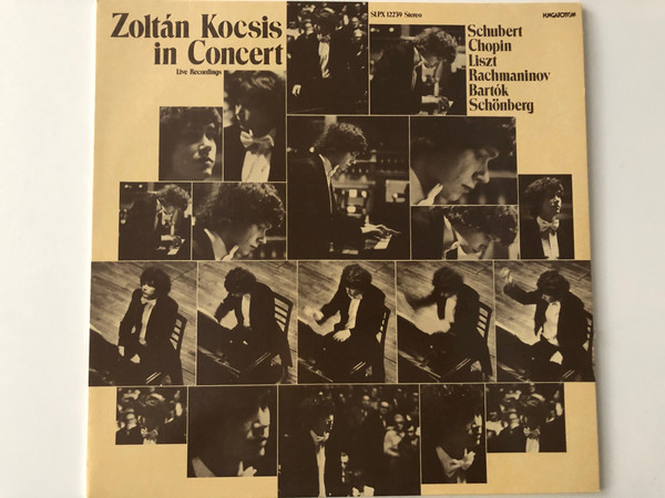 Zoltán Kocsis In Concert (Live Recordings) / Schubert, Chopin, Liszt, Rachmaninov, Bartók, Schönberg / Hungaroton LP 1980 Stereo / SLPX 12239