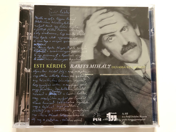 Esti Kerdes - Babits Mihály - Olvassa Fel Muveit / Petofi Irodalmi Muzeum Audio CD Mono / CD BM-01